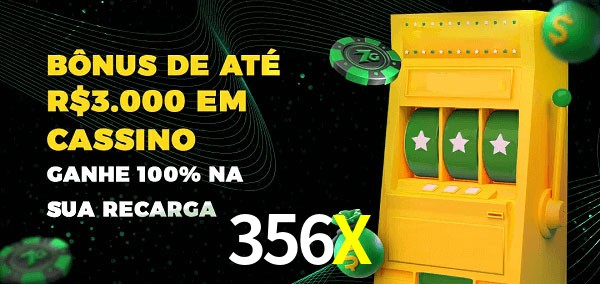 356X melhor bônus de depósito
